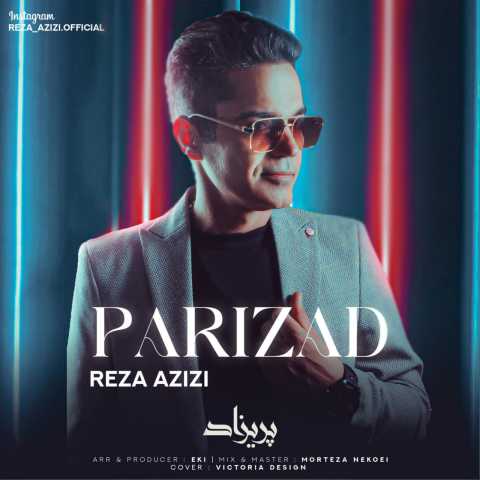 آهنگ رضا عزیزی پریزاد