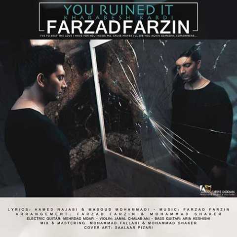 آهنگ فرزاد فرزین خرابش کردی