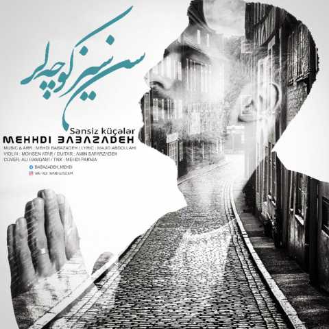 آهنگ مهدی بابازاده سن سیز کوچه لر