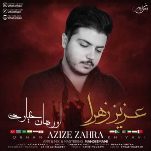 آهنگ اورهان خیاوی عزیز زهرا