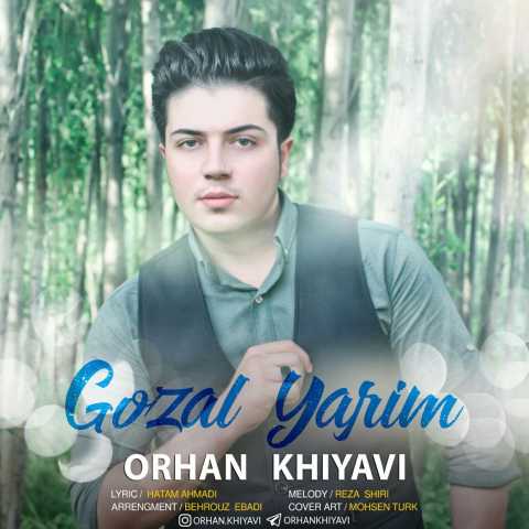 آهنگ اورهان خیاوی گوزل یاریم 