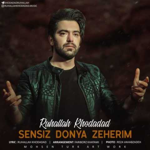 آهنگ روح الله خداداد  سنسیز دنیا زهریم 