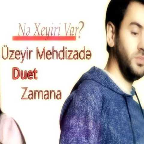 آهنگ اوزیر مهدی زاده نه خیری وار