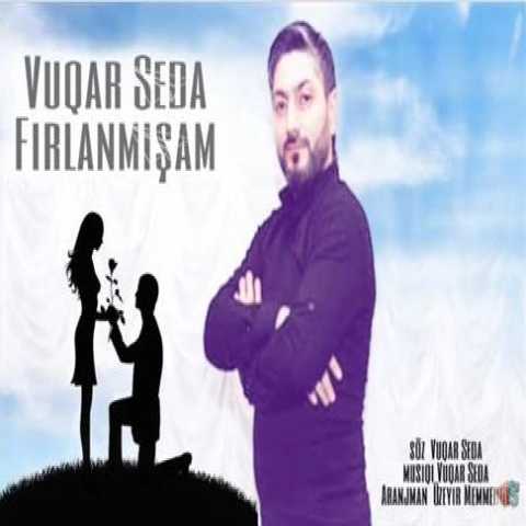 آهنگ ووگار صدا فیرلانمیشام 