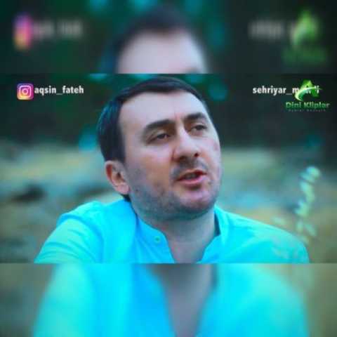 آهنگ آقشین فاتح گل ای نیگاری قلبیمین اختیاری سنده