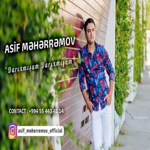 آهنگ آصف محرم اف Darixmisam Darixmisam