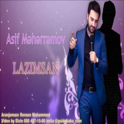 آهنگ آصف محرم اف لازیمسان