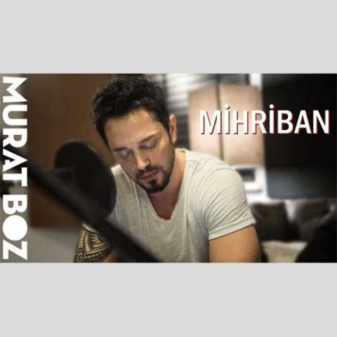 آهنگ مورات بوز Mihriban