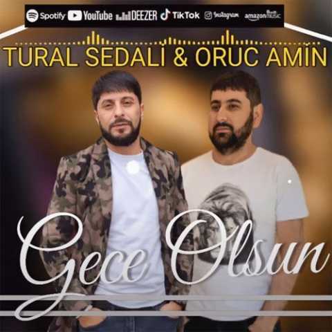 آهنگ تورال صدالی گئجه اولسون