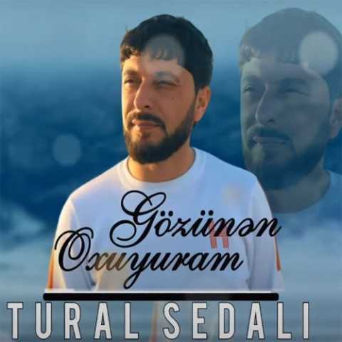 آهنگ تورال صدالی گوزونن اوخویورام