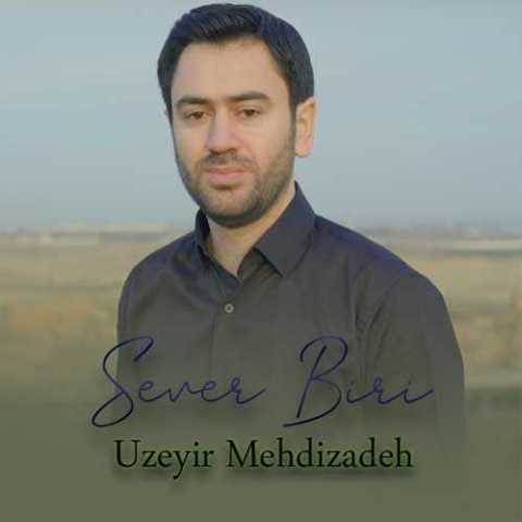 آهنگ اوزیر مهدی زاده سئور بیری